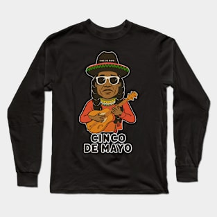 Cinco de Mayo Funny Women Men Boys Girls Cinco de Mayo Long Sleeve T-Shirt